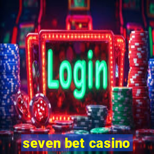 seven bet casino